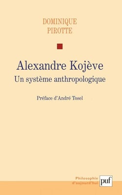 Alexandre Kojève - un système anthropologique
