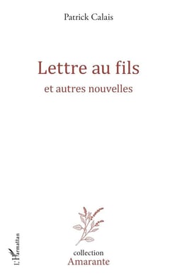 Lettre au fils et autres nouvelles