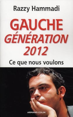 Gauche. Génération 2012 - Ce que nous voulons