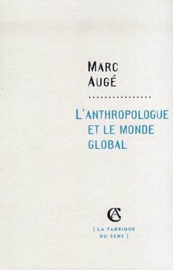 L'anthropologue et le monde global