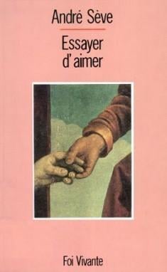 Essayer d'aimer