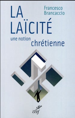 La laïcité une notion chrétienne