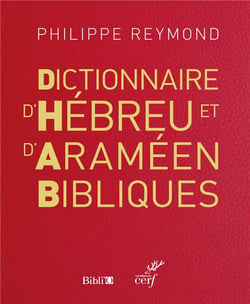 Dictionnaire d'hébreu et d'araméen bibliques (édition 2017)