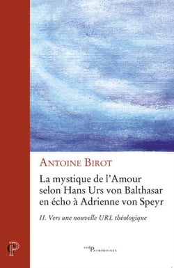 La mystique de l'amour - tome 2 Vers une nouvelle URL théologique