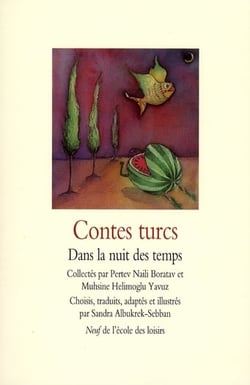 Contes turcs - dans la nuit des temps