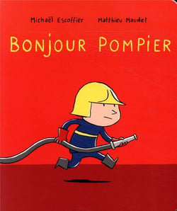 Bonjour pompier