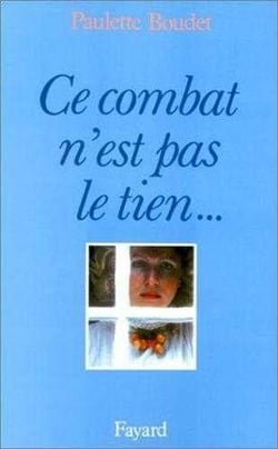 Ce combat n'est pas le tien mais le mien