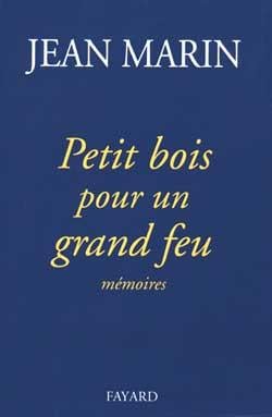 Petit bois pour un grand feu : Mémoires