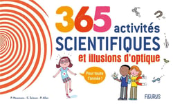 365 activités scientifiques et illusions d’optique pour toute l’année