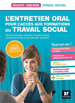 Réussite concours : l'entretien oral pour l'accès aux formations du travail social - tout-en-un