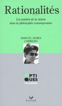 Rationalites - les avatars de la raison dans la philosophie contemporaine