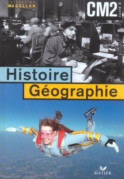 Histoire-géographie - cm2 - cycle 3 - livre de l'élève (édition 2004)