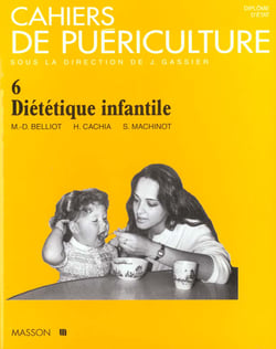 Cahiers de puericulture n6 dietetique infantile