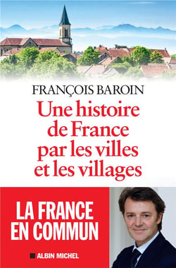 Une histoire de France par les villes et les villages