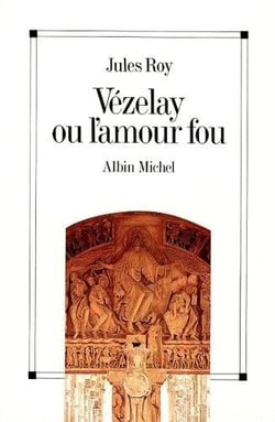 Vézelay ou l'amour fou