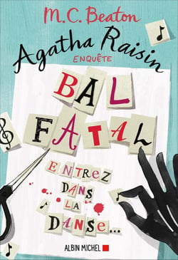 Agatha Raisin enquête Tome 15 : bal fatal - entrez dans la danse