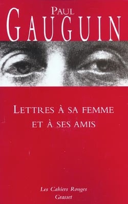 Lettres à sa femme et ses amis