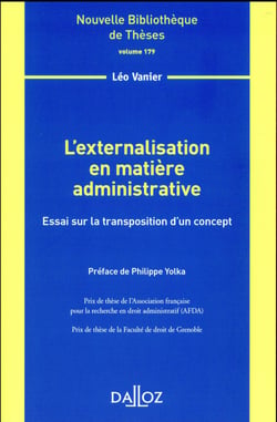 L'externalisation en matière administrative - Volume 179 Essai sur la transposition d'un concept