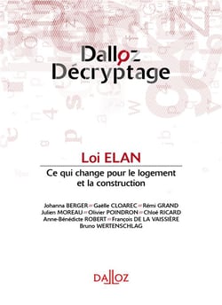Loi ELAN - Ce qui change pour le logement et la construction - Ce qui change pour le changement et la construction