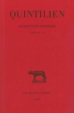 Institution oratoire Tome 3 - livres IV et V