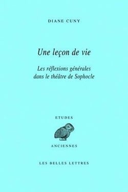 Une Leçon de vie : Les réflexions générales dans le théâtre de Sophocle