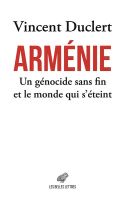 Arménie, un génocide sans fin et le monde qui s'éteint