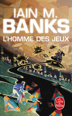 Cycle de la Culture Tome 1 : L'homme des jeux
