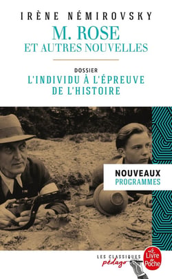 M. Rose et autres nouvelles - dossier thématique : l'individu à l'épreuve de l'histoire