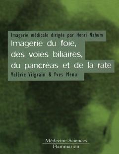 Imagerie du foie, des voies biliaires, du pancréas et de la rate
