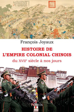 Histoire de l'empire colonial chinois du XVIIe siècle à nos jours