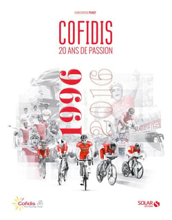 Cofidis, 20 ans de passion - 1996-2016