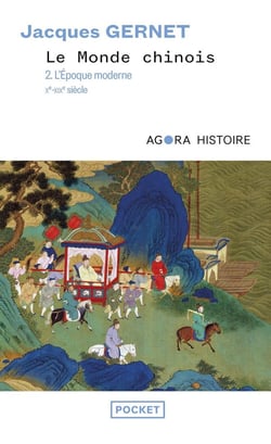 Le monde chinois Tome 2 - l'epoque moderne