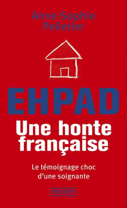 EHPAD - une honte française