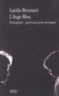 L'ange bleu - pedophilie : prevenir pour proteger