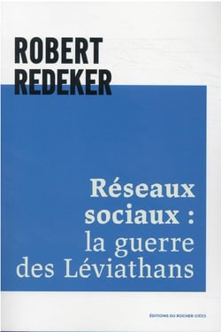 Réseaux sociaux : la guerre des Léviathans