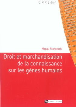 Droit et marchandisation de la connaissance sur les gènes humains