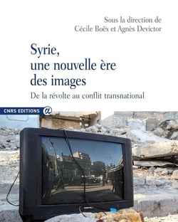 Syrie, une nouvelle ère des images : de la révolte au conflit transnational