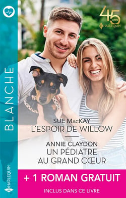 L'espoir de Willow - un pédiatre au grand coeur - un odieux patron