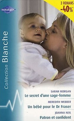 Le secret d'une sage-femme - un bébé dr. fraser - patron et confident