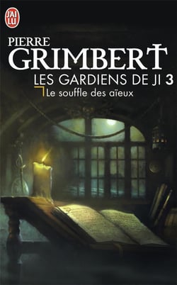 Les gardiens de Ji Tome 3 : le souffle des aieux