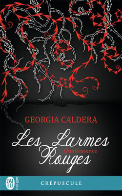 Les larmes rouges Tome 3 : quintessence