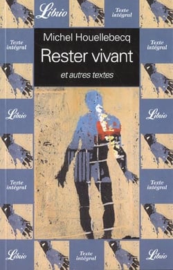 Rester vivant et autres textes