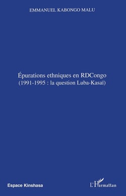 Épurations ethniques en rdcongo -1991-1995 - la question luba kasaï