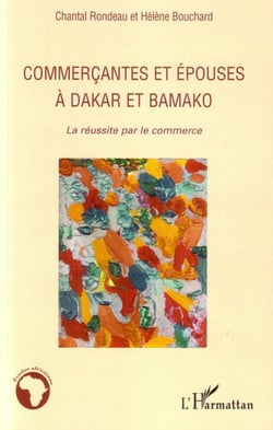 Commerçantes et épouses à dakar et bamako - la réussite par le commerce