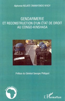 Gendarmerie et reconstruction d'un état de droit au congo-kinshasa