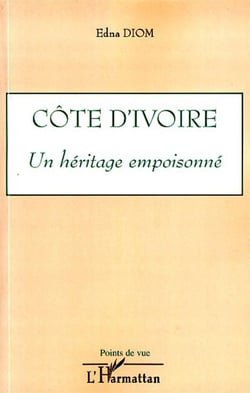 Côte d'Ivoire - un héritage empoisonné