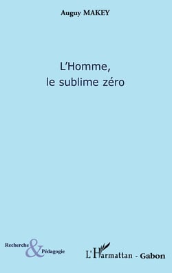 L'Homme, le sublime zéro