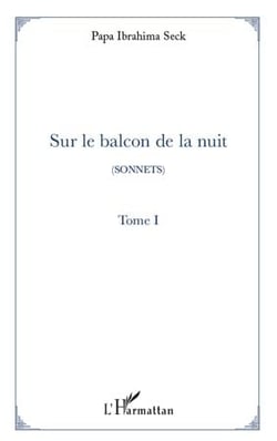 Sur le balcon de la nuit t.1 - sonnets