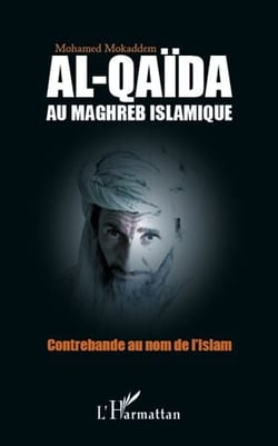 Al-qaïda au maghreb islamique - contrebande au nom de l'islam