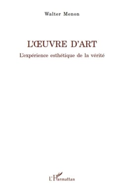 L'oeuvre d'art - l'expérience esthétique de la vérité
